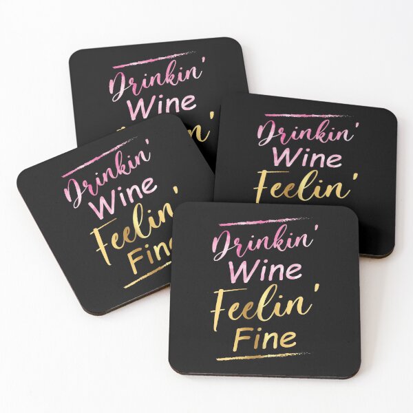 Item preview, Drinkin' Wine Feelin' Fine Motivational Wine Lover Quote designed and sold by Scratches Tees.