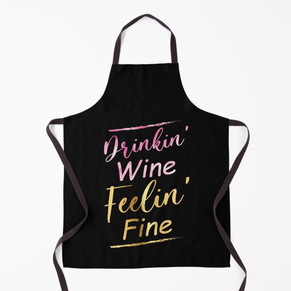 Item preview, Drinkin' Wine Feelin' Fine Motivational Wine Lover Quote designed and sold by Scratches Tees.