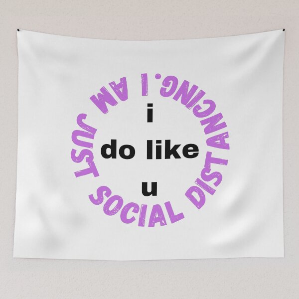Item preview, I do like you I am just social distancing #4 designed and sold by AnnaBBS.