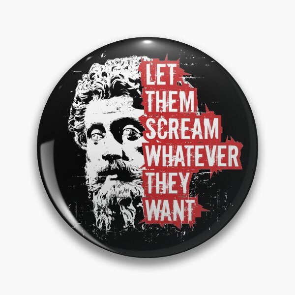 Item preview, Let Them Scream Whatever They Want Stoicism Philosopher King Marcus Aurelius Quote designed and sold by zeno27.