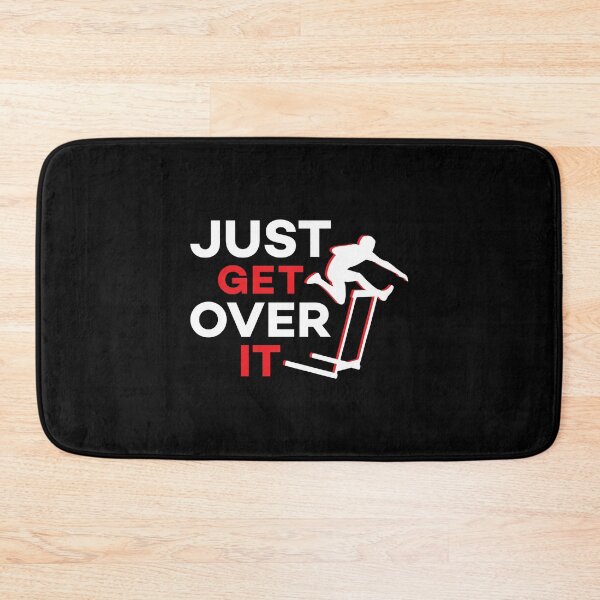 Item preview, Just Get Over It Funny Motivational Hurdling Quote designed and sold by Scratches Tees.