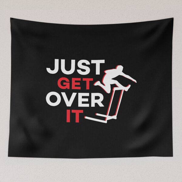 Item preview, Just Get Over It Funny Motivational Hurdling Quote designed and sold by Scratches Tees.