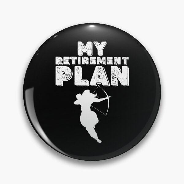 Item preview, My Retirement Plan Funny Retired Fathers Archery Quotes designed and sold by Scratches Tees.
