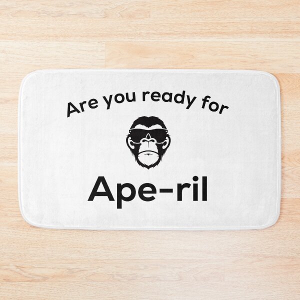 Item preview, Just in time for Ape-ril designed and sold by MajorMemes.