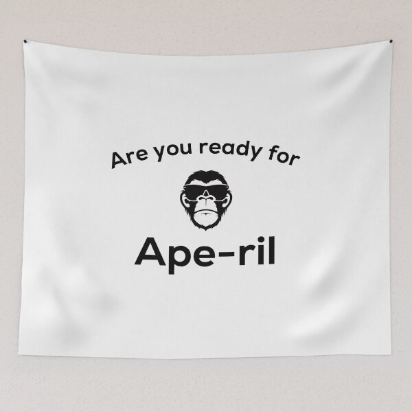 Item preview, Just in time for Ape-ril designed and sold by MajorMemes.