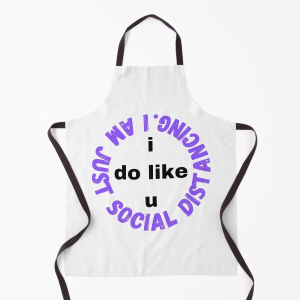 Item preview, I do like you I am just social distancing #5 designed and sold by AnnaBBS.