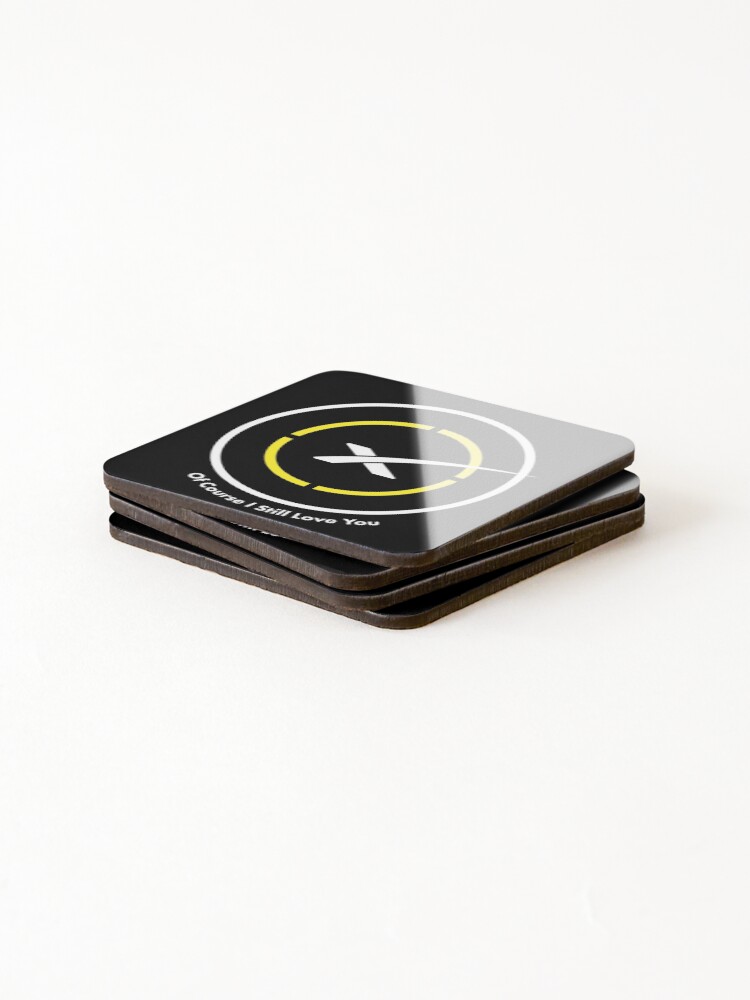 Alternate view of Of course i still love you - landing pad Coasters (Set of 4)