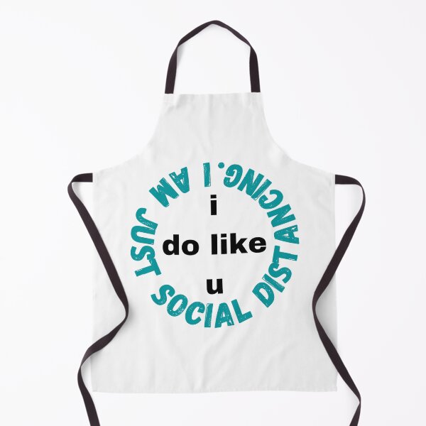Item preview, I do like you I am just social distancing #6 designed and sold by AnnaBBS.