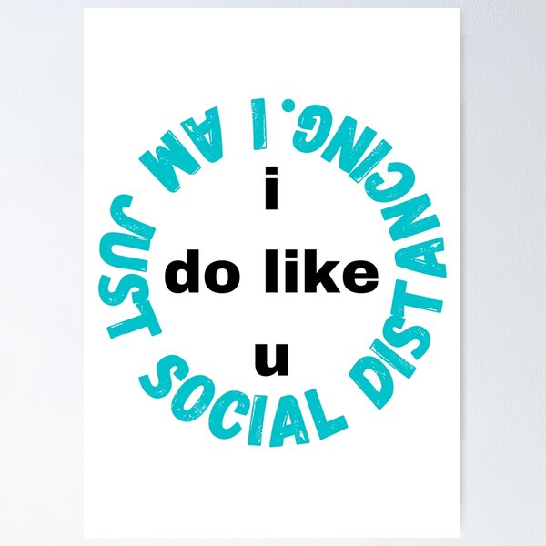 Item preview, I do like you I am just social distancing #7 designed and sold by AnnaBBS.