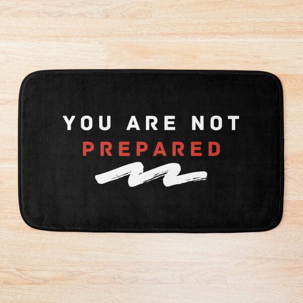 Item preview, You Are Not Prepared designed and sold by Dopnex.