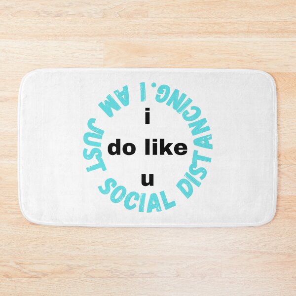Item preview, I do like you I am just social distancing #8 designed and sold by AnnaBBS.