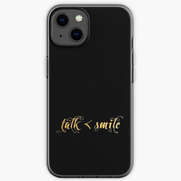 Talk Less, Smile More iPhone Soft Case