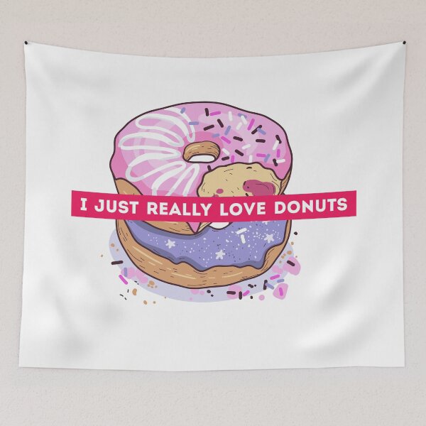 Item preview, I Just Really Love Donuts designed and sold by Harsh Giri.