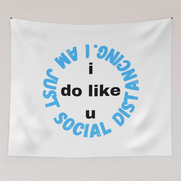 Item preview, I do like you I am just social distancing #9 designed and sold by AnnaBBS.
