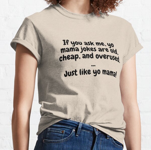 Yo Mama Joke-Your Mom Halloween Joke Shirt Art-Funny Yo Mama Long Sleeve  T-Shirt