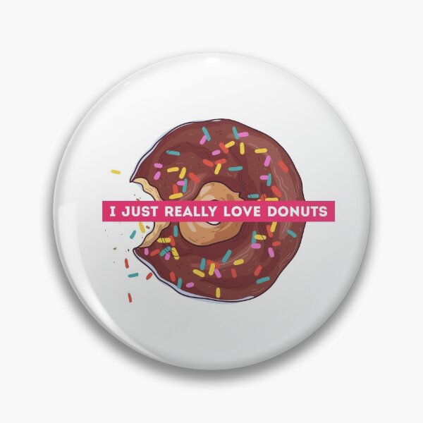 Item preview, I Just Really Love Donuts designed and sold by Harsh Giri.