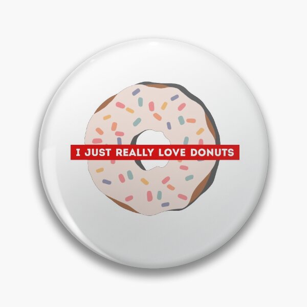 Item preview, I Just Really Love Donuts designed and sold by Harsh Giri.