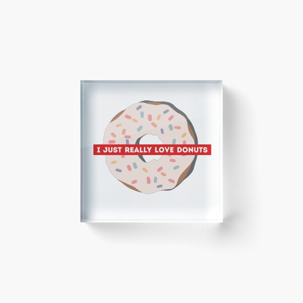 Item preview, I Just Really Love Donuts designed and sold by Harsh Giri.