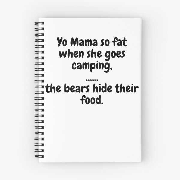 Item preview, Yo mama so fat, when she goes camping, the bears hide their food. designed and sold by MeMerchNDice.