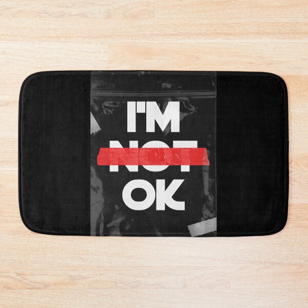 Item preview, I'm Not Okay Mental Health Awareness designed and sold by IntegrityDesign.