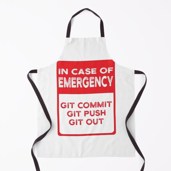 Item preview, In Case Of Emergency Git Commit Git Push Git Out designed and sold by JuttaMuller.