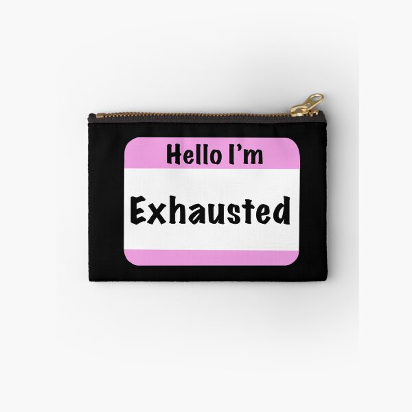 Item preview, Hello I'm Exhausted designed and sold by madebymich.