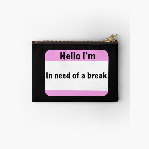 Item preview, Hello I'm in need of a break designed and sold by madebymich.