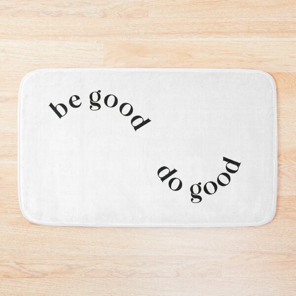 Item preview, be good, do good designed and sold by darpjoo.