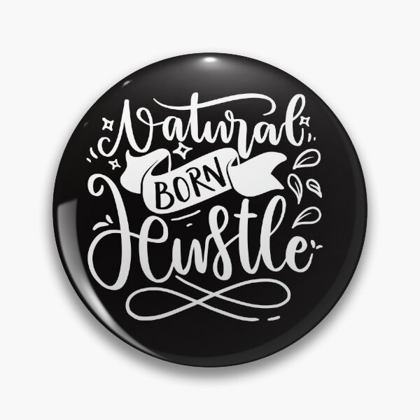 Item preview, Natural Born Hustle,  designed and sold by ArtDeziGn.