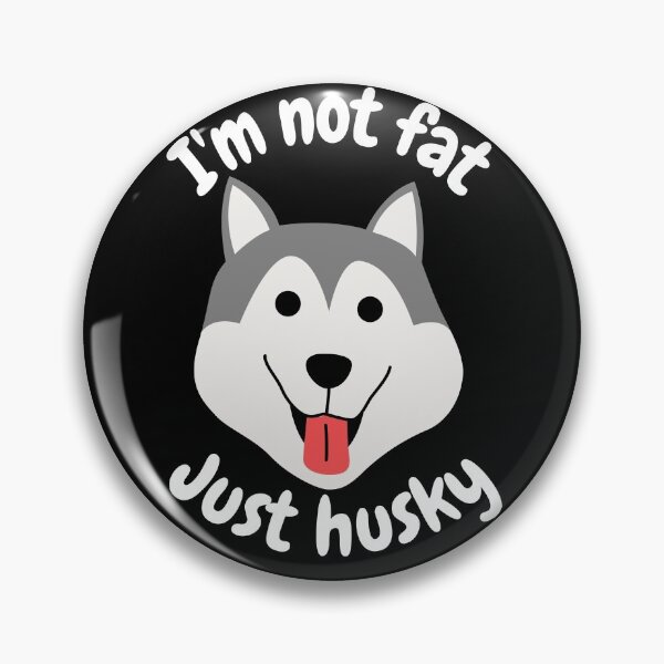 Item preview, I'm not fat, just husky designed and sold by Caregiverology.
