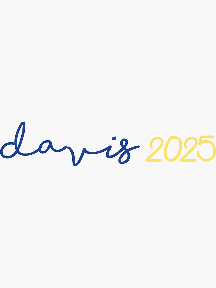 "davis 2025 sticker" Sticker for Sale by maliacampain Redbubble