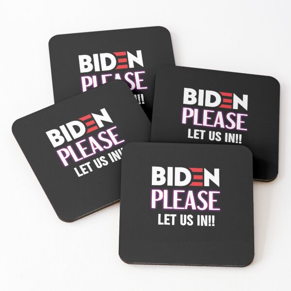 Item preview, Biden please let us in  designed and sold by Designhub14.