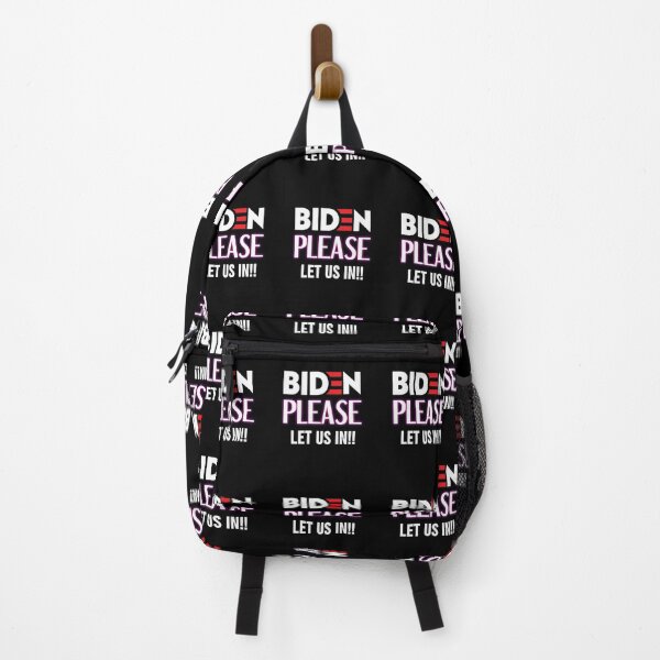 Item preview, Biden please let us in  designed and sold by Designhub14.