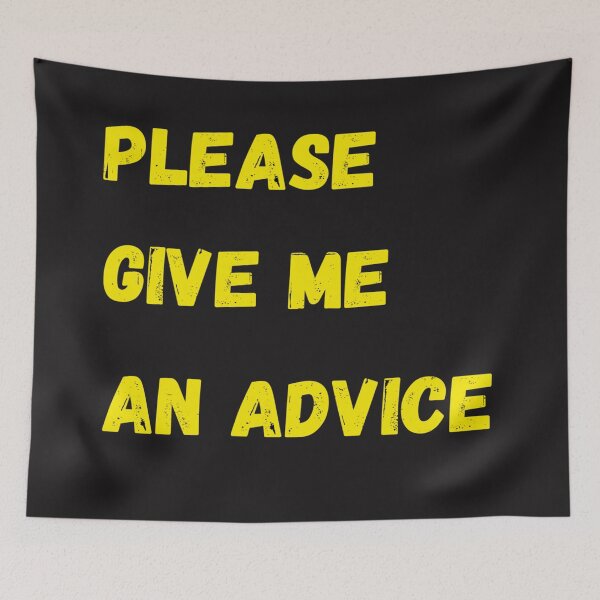 Item preview, give me funny advice designed and sold by Samvy.