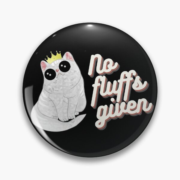 Item preview, No Fluffs Given Princess Cat designed and sold by LeonardoBotha.