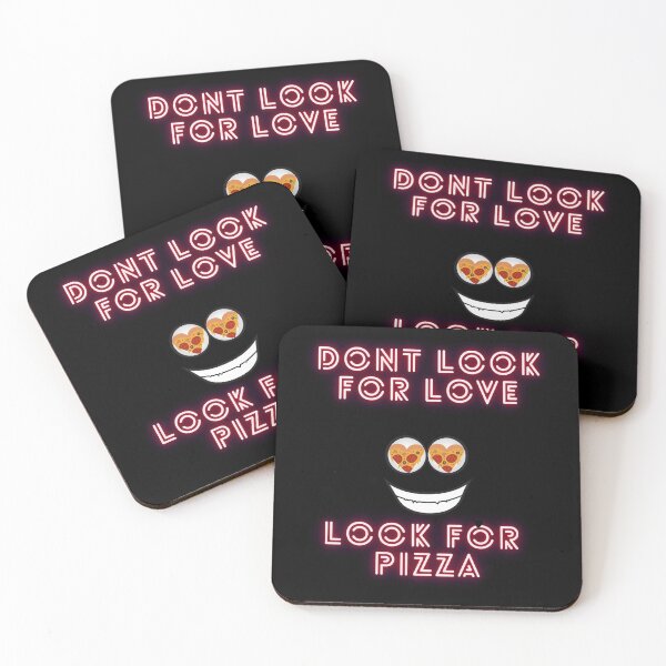 Item preview, Don’t Look For Love, Look For Pizza designed and sold by Imemewell.