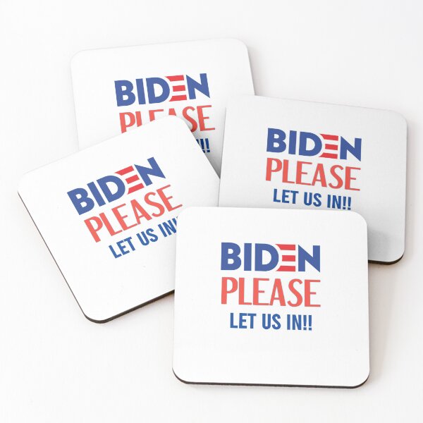 Item preview, Biden please let us in  designed and sold by Designhub14.