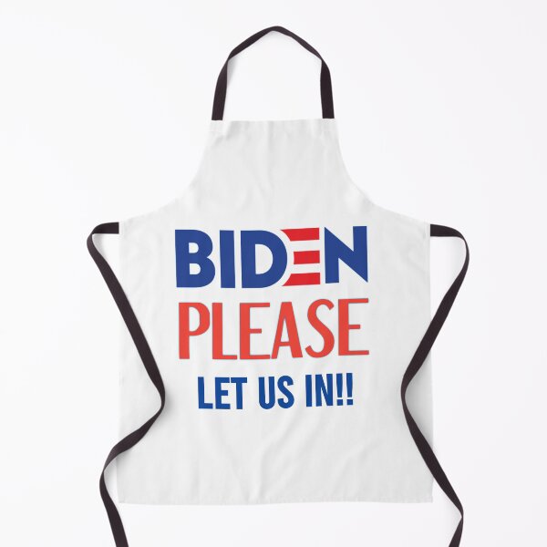 Item preview, Biden please let us in designed and sold by Designhub14.