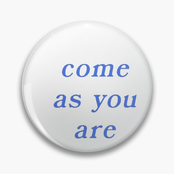 Item preview, Come as you are designed and sold by darpjoo.