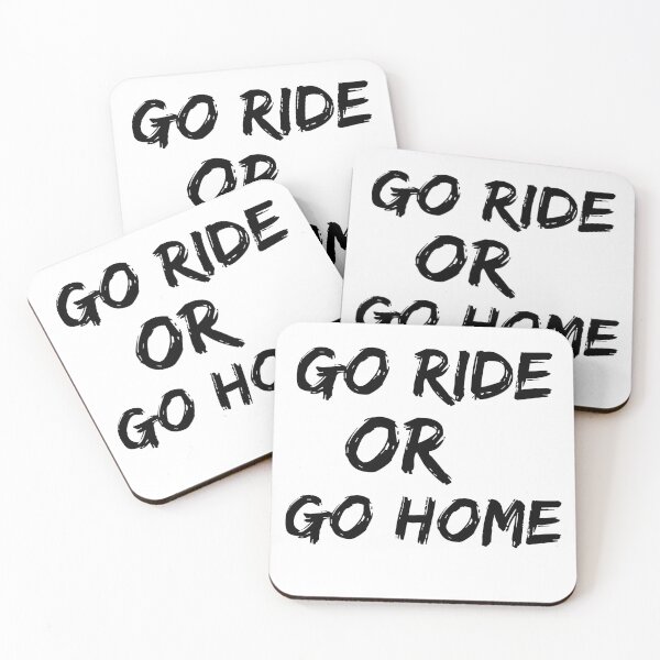 Item preview, Go Ride Or Go Home designed and sold by catchyphase.