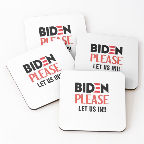 Item preview,  Biden please let us in  designed and sold by Designhub14.