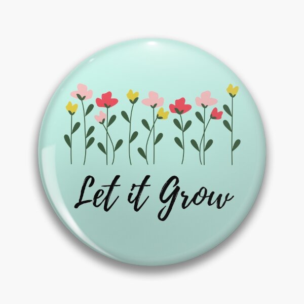 Item preview, Let it Grow - Flower Design designed and sold by JLCole.