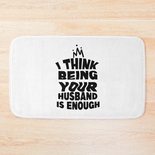 Item preview, I Think Being Your Husband Is Enough Classic T-shirt designed and sold by Achrafilla1.