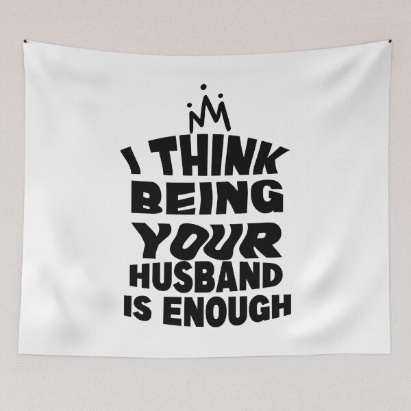 Item preview, I Think Being Your Husband Is Enough Classic T-shirt designed and sold by Achrafilla1.