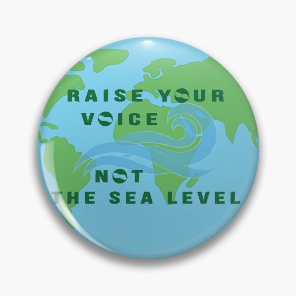 Item preview, Raise your voise, not the sea level designed and sold by KindToThePlanet.