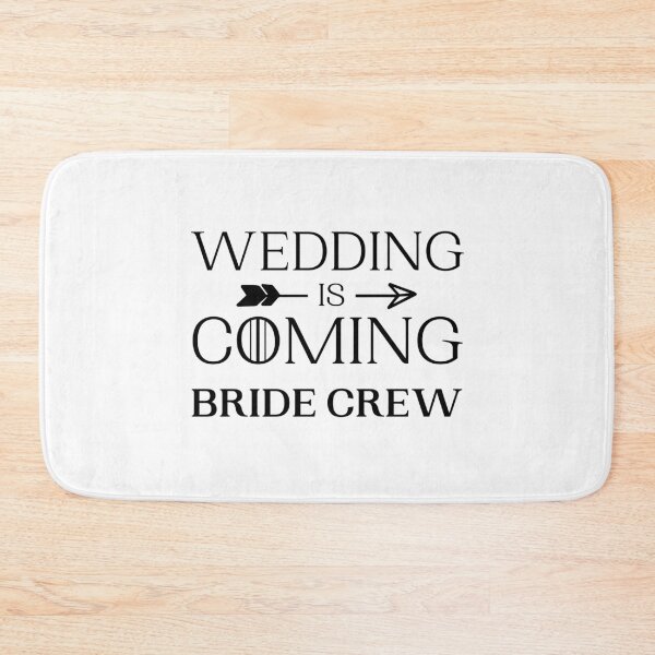 Item preview, Wedding is coming bride crew team bride white designed and sold by daguilon.