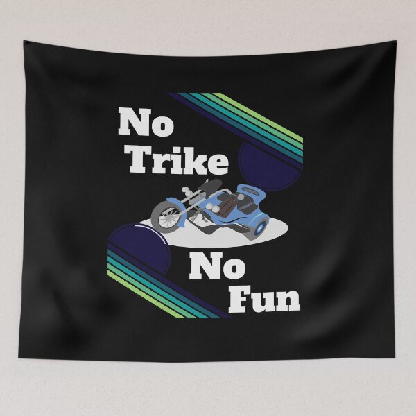 Item preview, No trike, no fun! designed and sold by Bodino.