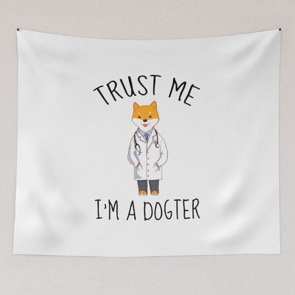 Item preview, Trust Me I'm A Dogter designed and sold by AimarsKloset.