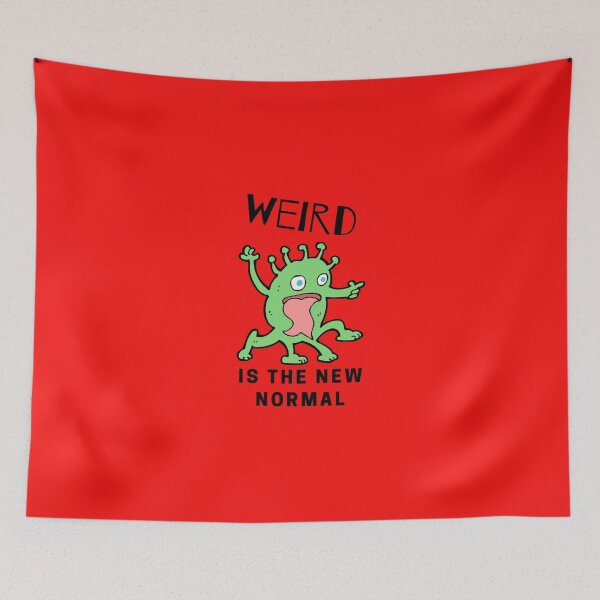 Item preview, Weird is the new normal designed and sold by Jack Cox.