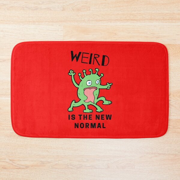 Item preview, Weird is the new normal designed and sold by Jack Cox.